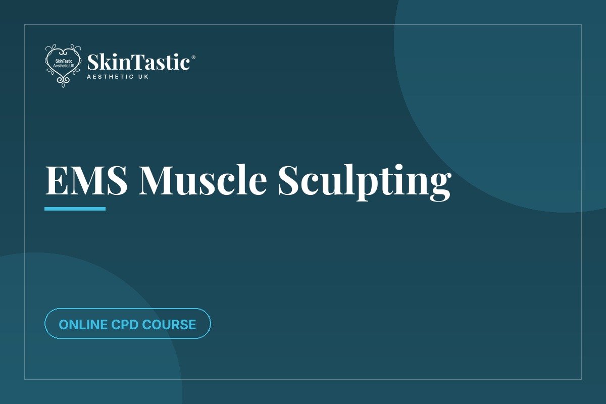 EMS Muscle Sculpting CPD course at Skintastic Academy