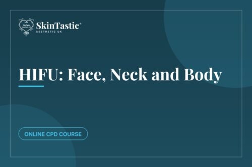 HIFU face neck and body CPD course at Skintastic Academy