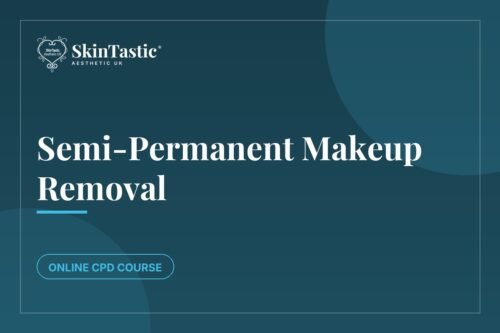 Semi-Permanent Makeup Removal CPD course at Skintastic Academy