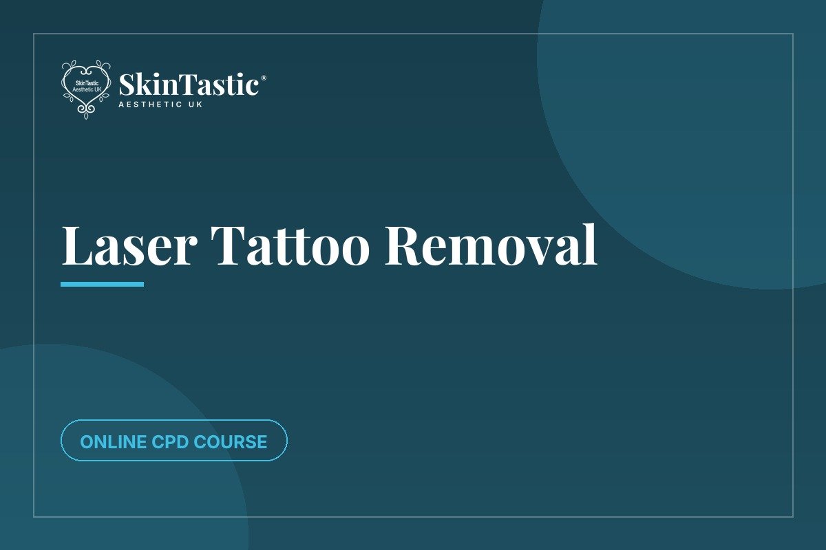 Laser Tattoo Removal course at Skintastic Academy